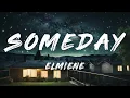 Elmiene - Someday (Lyrics)