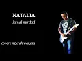 Download Lagu Natalia - jamal mirdad cover by ngurah wangsa