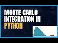 MONTE CARLO INTEGRATION IN PYTHON