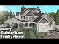 BLOXBURG Suburban Family Home Speedbuild Roblox House Build