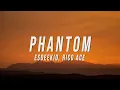 Download Lagu EsDeeKid, Rico Ace - Phantom (Lyrics)