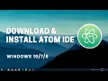 How to Install Atom on Windows 10 64-bit Atom IDE