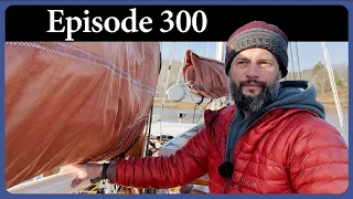 Living Your Dream is a Full Time Job – Episode 300 – Acorn to Arabella: Journey of a Wooden Boat