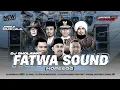 Download Lagu DJ FATWA SOUND HARAM - SYIIR TANPO WATON TRAP BASS NEKEK GULU BY ZAINUL 99