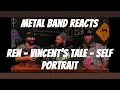 Download Lagu FIRST TIME LISTENING | Metal Band Reacts to Vincent’s Tale - Self Portrait - @RenMakesMusic 