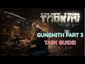 Gunsmith Part 3 Patch 0 16 Task Guide - Escape From Tarkov