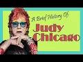 Judy Chicago - A Brief History of Female Artists
