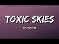Post Malone - Toxic Skies (lyrics) 2023