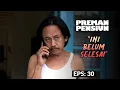 Download Lagu Peringatan Kang Mus Untuk Kang Cecep | PREMAN PENSIUN 7 | EPS 30 (2/2)