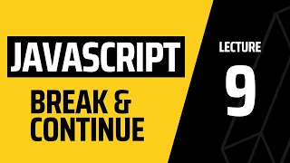 JavaScript Break and Continue statements explained beginner tutorial