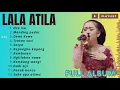 Download Lagu ORA ISO - LALA ATILA | FULL ALBUM VIRAL | SUKOCO PAMBUDI