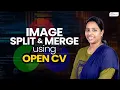 Image Split and Merge using OpenCV Python CC Cyber Campus