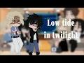 Past low tide in twilight react to the future read desc gcrv put on 2X part 2 BL