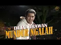 DELVA IRAWAN - MUNDUR NGALAH ( Official Music Video )