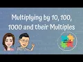 Multiplying by 10 100 1000 and their Multiples
