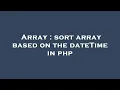 Array sort array based on the dateTime in php