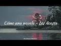 Los Acosta | Como una novela