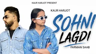 Sohni Lagdi | Kaur Harjot Ft. Farman Saab | Official Track (Lyrical)
