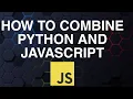 How To Combine Python And JavaScript Backend Frontend Integration