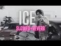 Download Lagu ICE (Slowed and Reverb) | Shubh