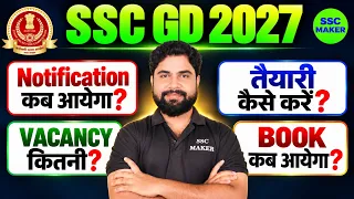 SSC GD 2027 | Notification कब तक?, Total Vacancy, Book?, Mock Test, Preparation Strategy by Ajay Sir