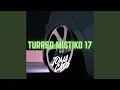 Lagu Turreo Mistiko 17