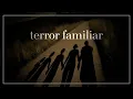 Terror Familiar