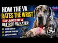 Retired VA Rater Explains How the VA Rates Wrist Disabilities VA Disability Ratings for the Wrist