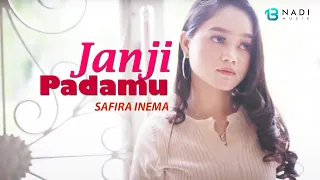 Download Safira Inema - Janji Padamu (Official Music Video) | DJ Tiada Kusangka Sejak Detik Itu MP3