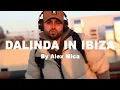 Download Lagu Alex Mica - Dalinda In Ibiza (Roof Video / Urban Version - #2025)