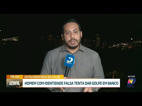 Polícia prende homem em Itajaí tentando dar golpe em banco com identidade falsa