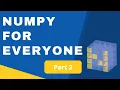 Python NumPy Tutorial Part 2