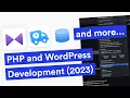 BEST PHP and WordPress Development Workflow in 2023