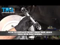 How to Replace Front Sway Bar Links 2014-2018 GMC Sierra