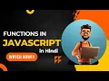JavaScript Functions Defining and Invoking Functions JavaScript Tutorial in Hindi