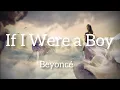 Download Lagu If I Were A Boy - Beyonce (lyrics) audio