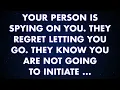 Lagu Your person is spying on you. They regret letting you go. They know you are no...| God message today