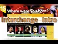 Where were you born Interchange Intro 5th Edition Unit 15