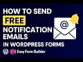 How to Send Free Notification Emails in WordPress Forms Using Easy Form Builder