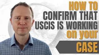 How Can You Confirm that Immigration Is Working on Your Case USCIS
