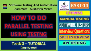 14 - How to do Parallel Testing Using TestNG Selenium Parallel Test Execution TestNG