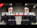 DJ TERLALU KEJAM UNTUKKU - ARIEF SOUND VIRAL TIKTOK
