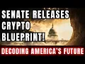 Lagu SENATE RELEASES CRYPTO BLUEPRINT | Decoding America’s Future