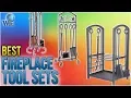 10 Best Fireplace Tool Sets 2018