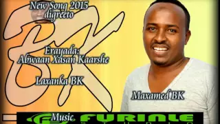 Maxamed Bk Hees Cusub Digreeto Jacayl 2015 