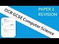 OCR GCSE Computer Science Paper 2 in 30 mins