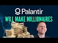 Palantir Will Make Millionaires