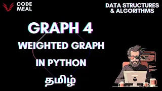 Graph IV - Weighted Graph