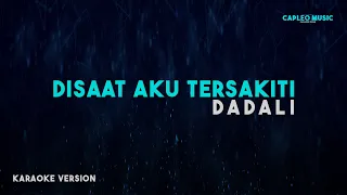 dadali disaat aku tersakiti karaoke version 