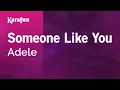 Someone Like You - Adele Karaoke Version KaraFun
